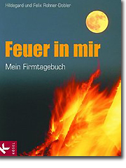 Buch Feuer in mir Firmtagebuch Buch Feuer in mir Firmtagebuch
